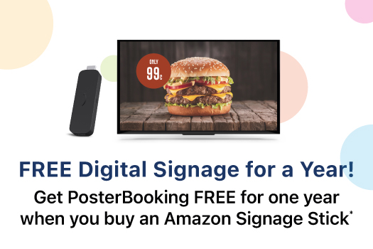 Get One Year FREE subscription of PosterBooking when you purchase an Amazon Signage Stick