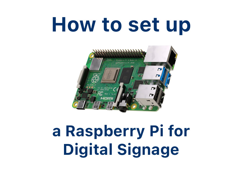 How to set up a Raspberry Pi for digital signage