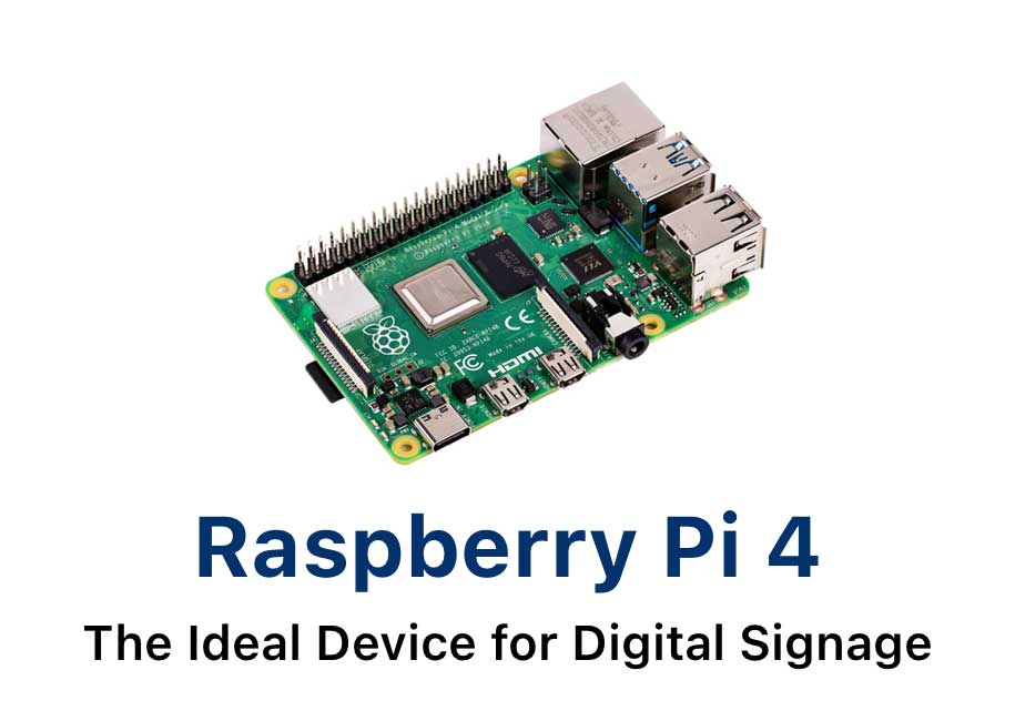 Exploring the Raspberry Pi 4: The Ideal Device for Digital Signage Solutions