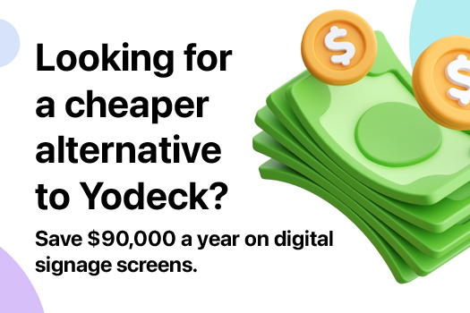 Cheaper alternative to Yodeck: Save Over $90,000 Per Year on Digital Signage for large-scale deployments with PosterBooking.