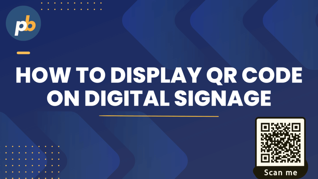 How to Display QR Codes on Digital Signage