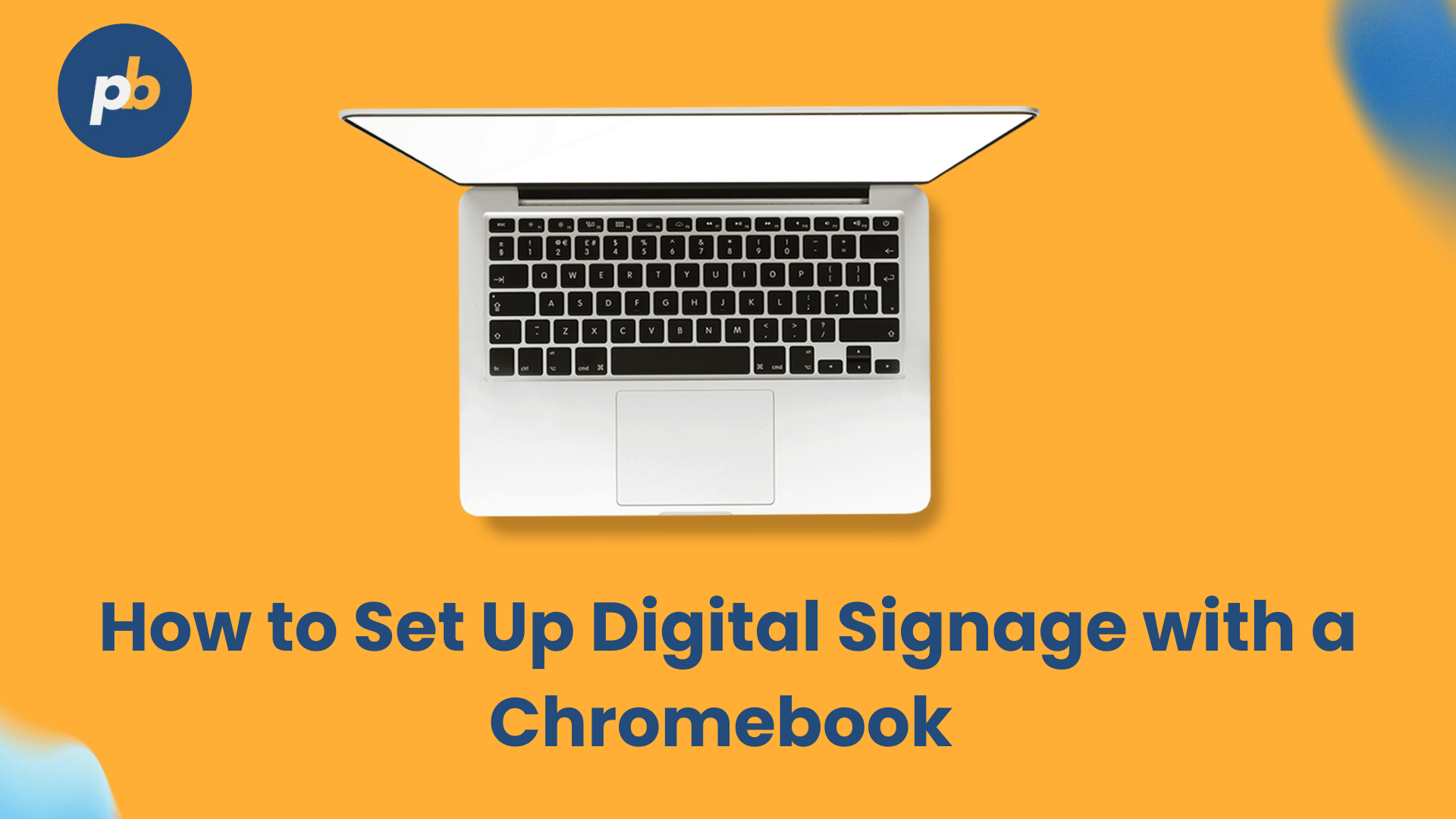 How to setup Digital signage wih a chromebook