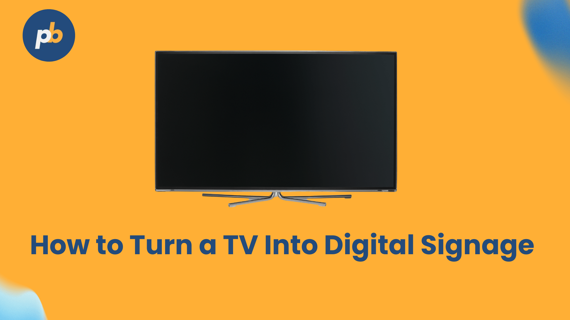 How to turn a TV into digital signage
