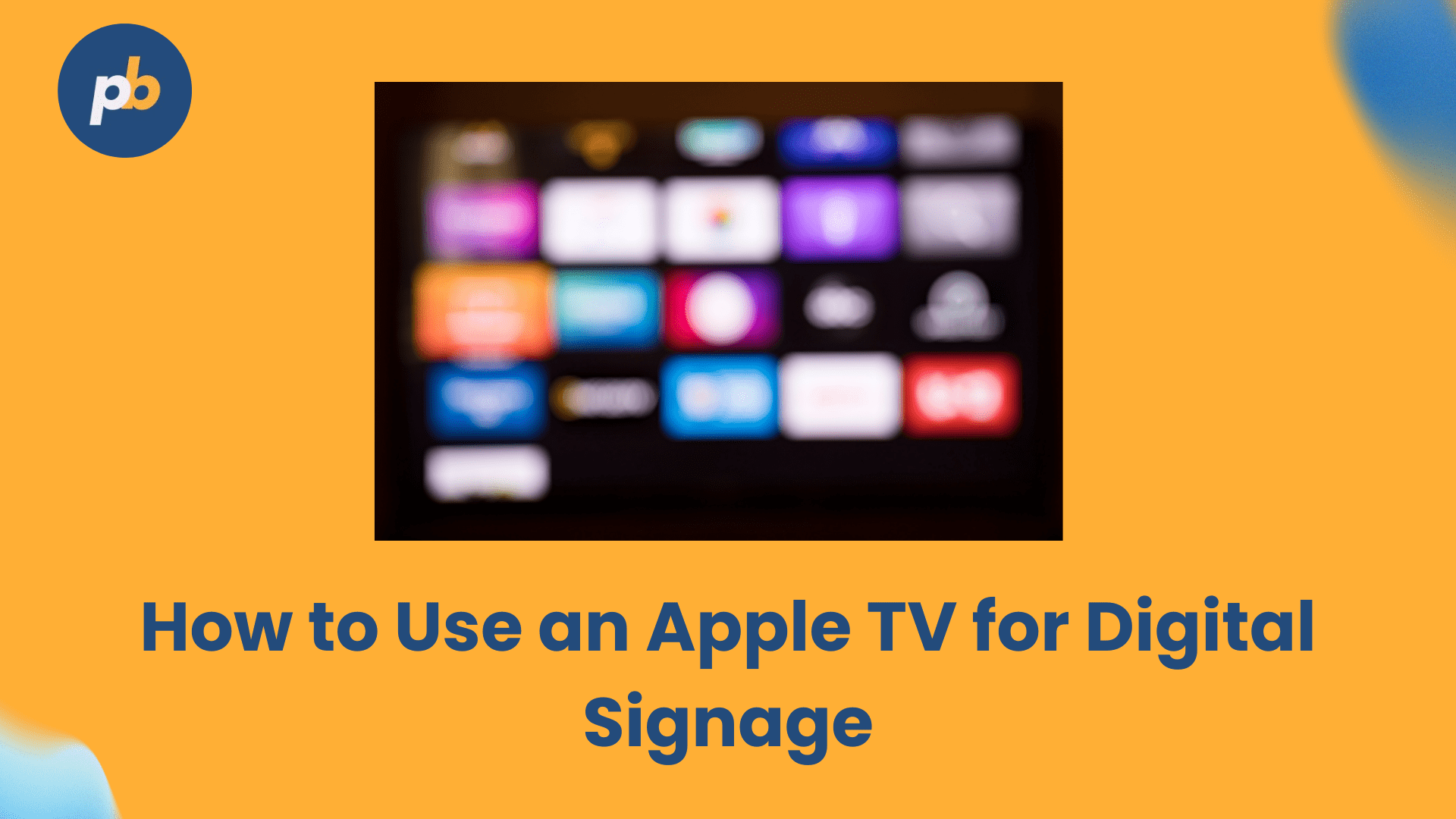 How to use an Apple TV for Digital signage