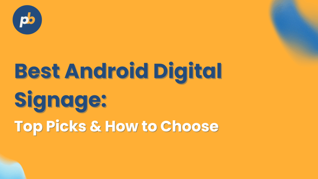 best android digital signage