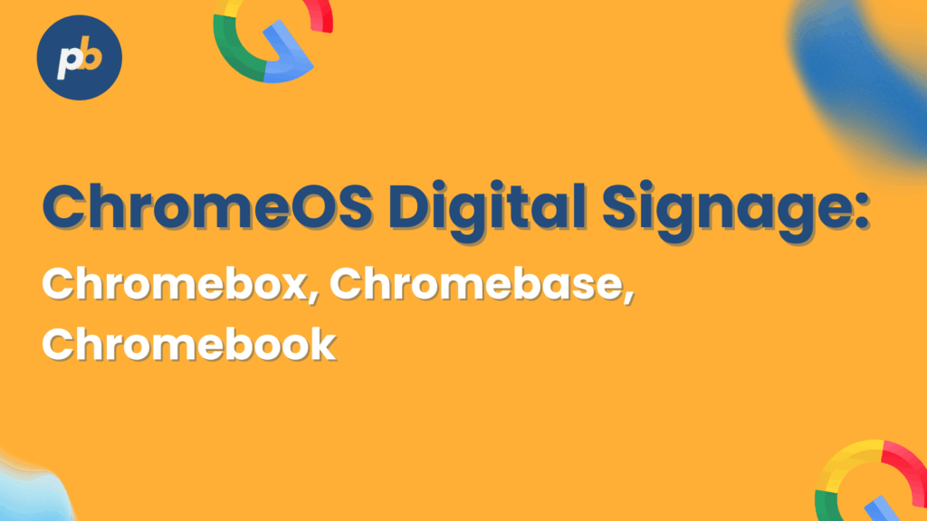 digital signage chromeOS