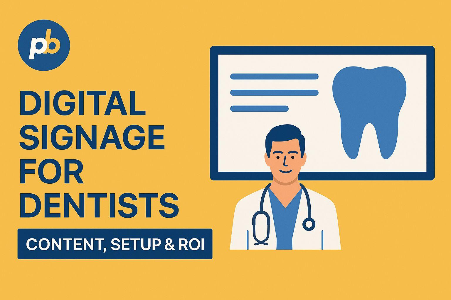 digital signage dentists