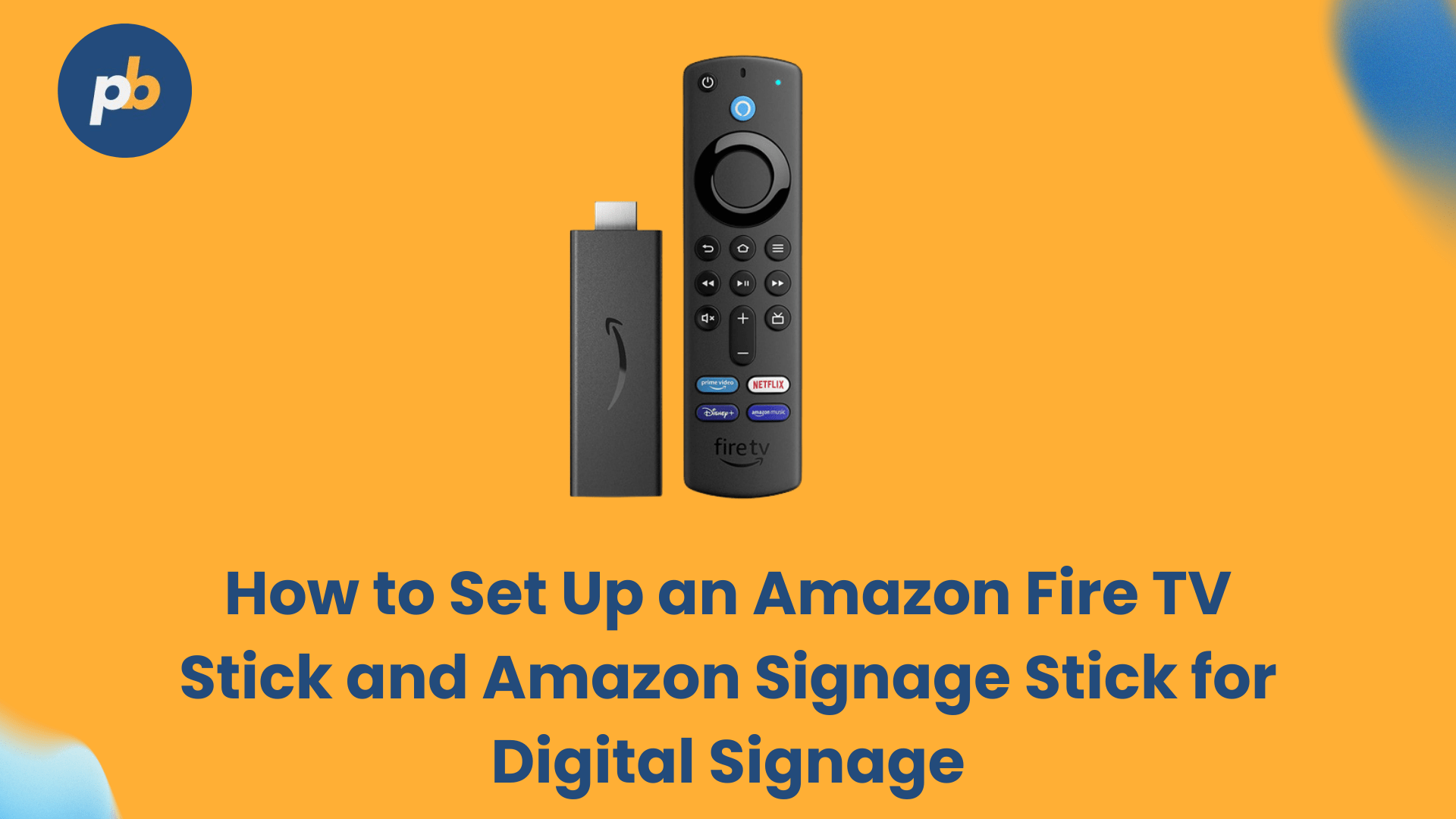 how to set up amazon fire tv stick and amazon signage stick