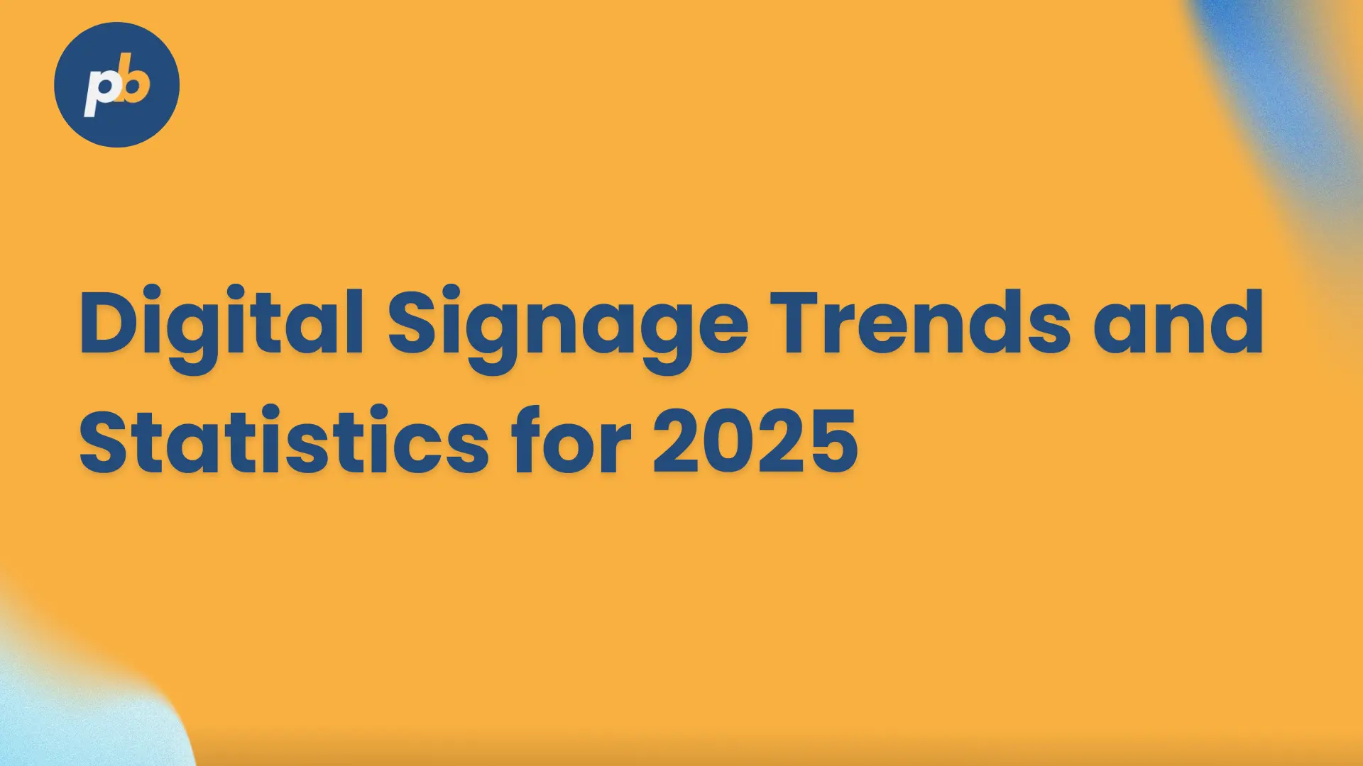 Digital signage trends and statistics for 2025