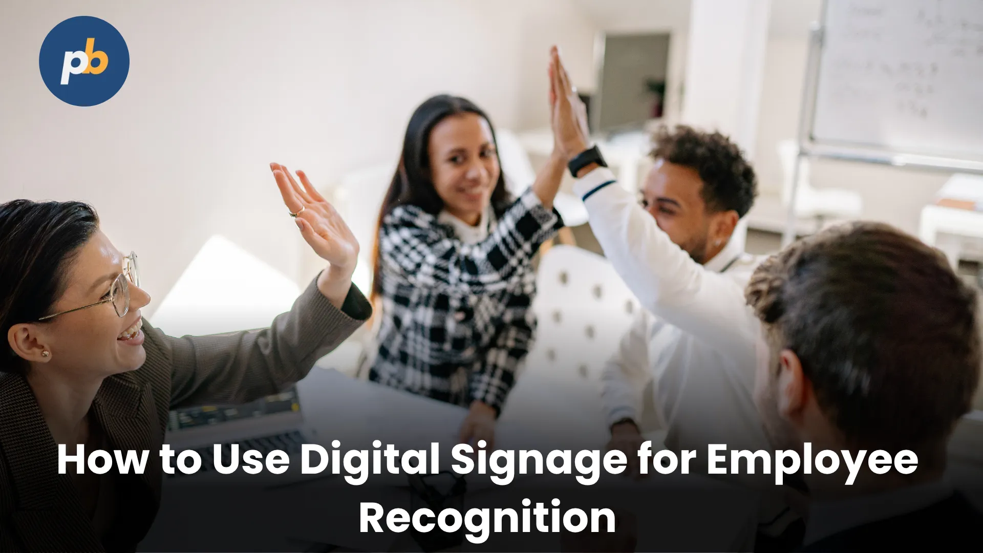Digital signage for employee recognition