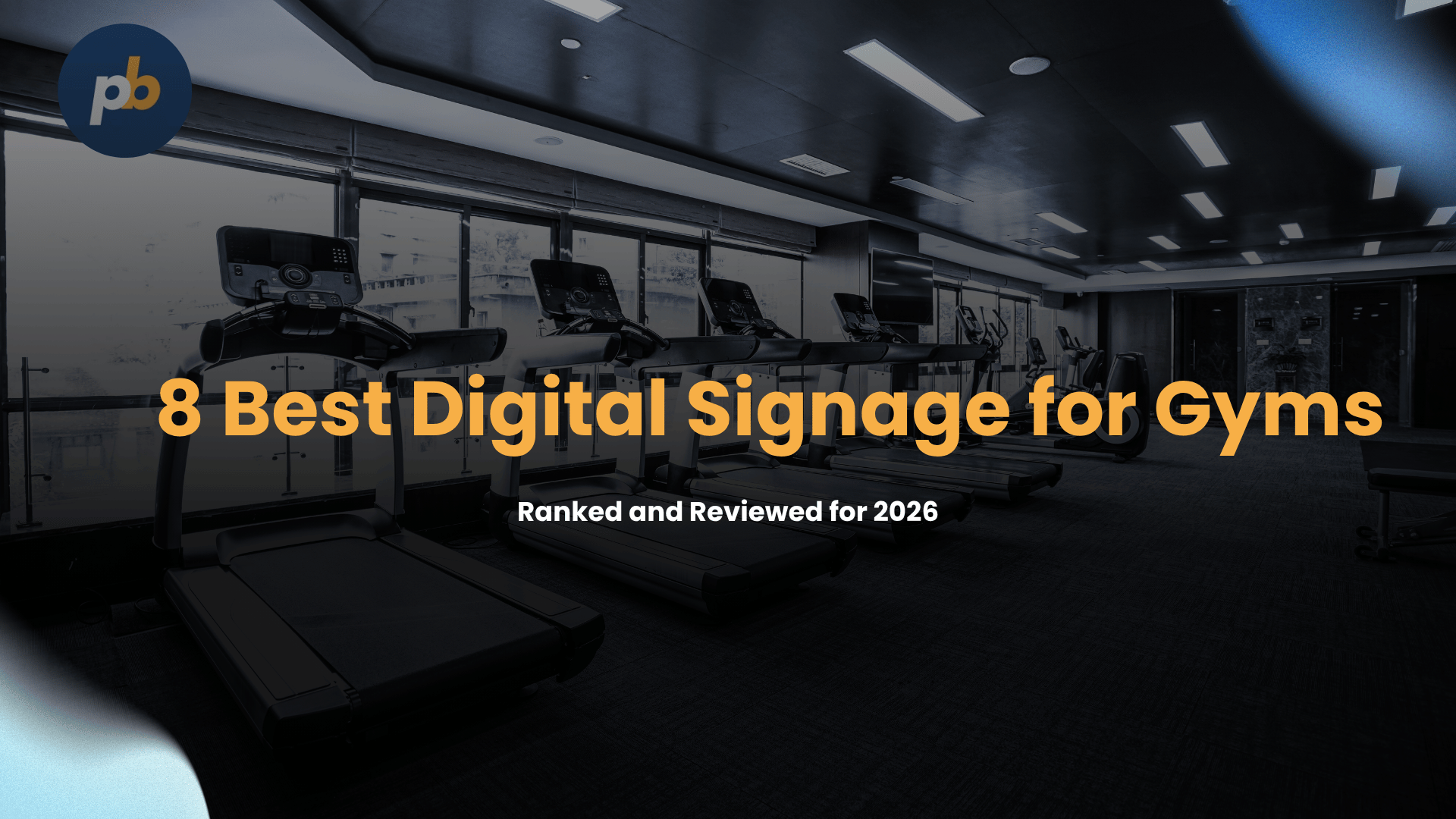 8 Best Digital Signage for Gyms in 2026