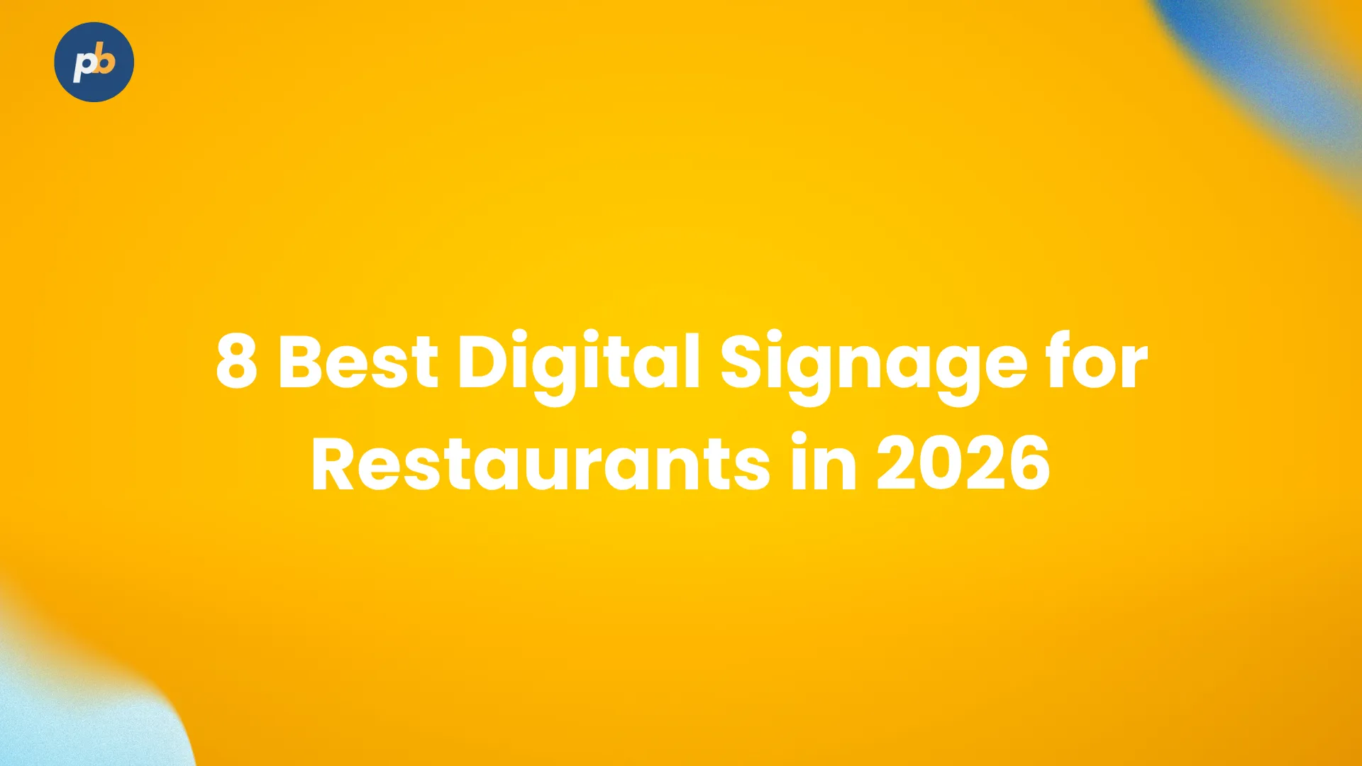 8 Best Digital Signage for Restaurants in 2026