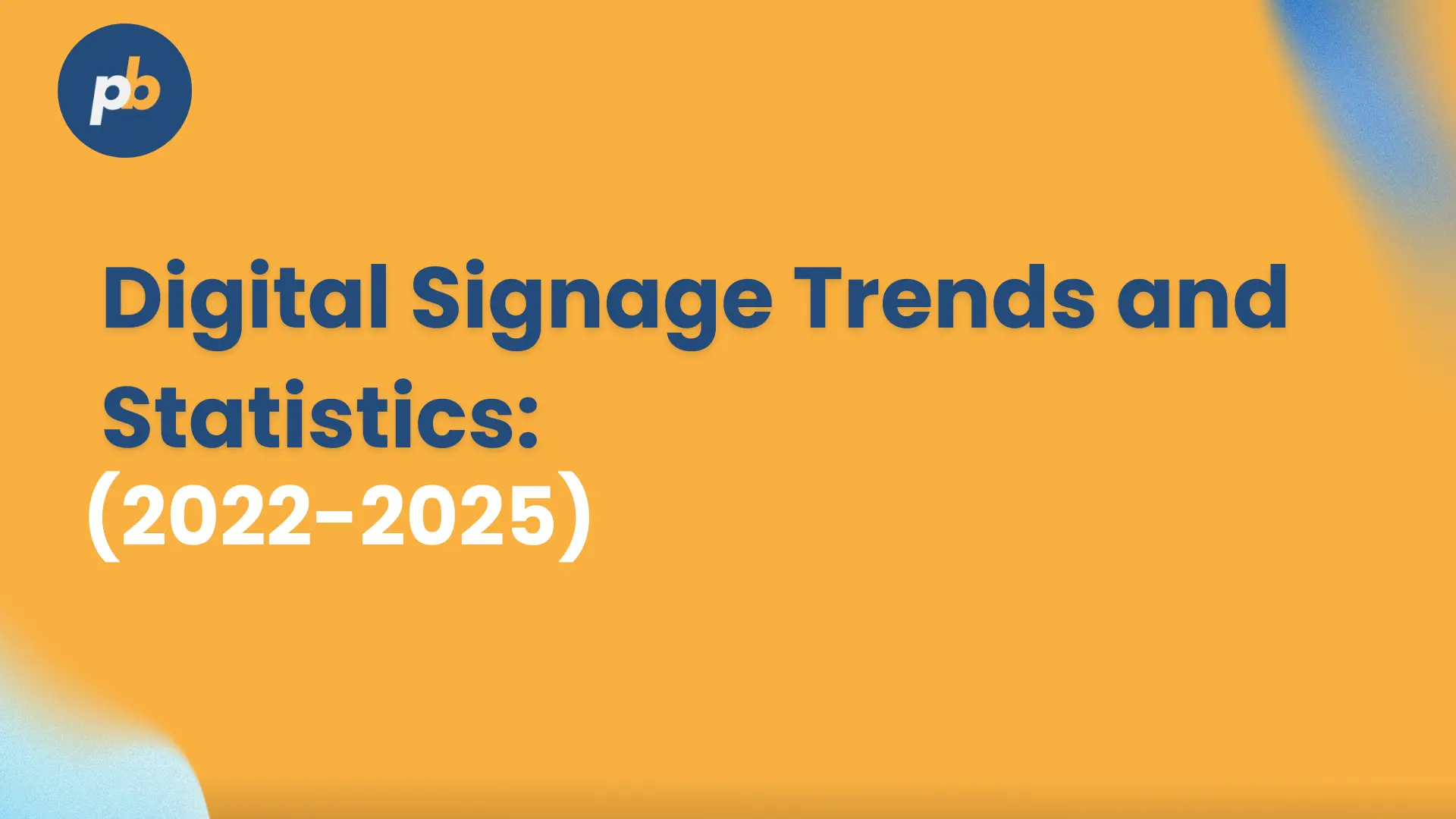 Digital signage trends statistics 2026